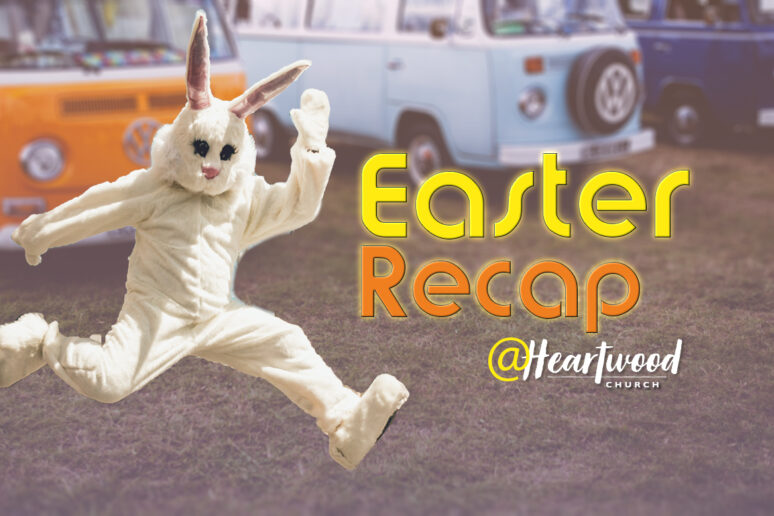Easter 2020 Recap at Heartwood - Heartwood Church